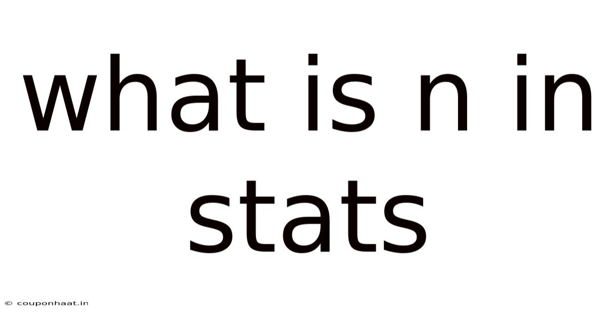 What Is N In Stats