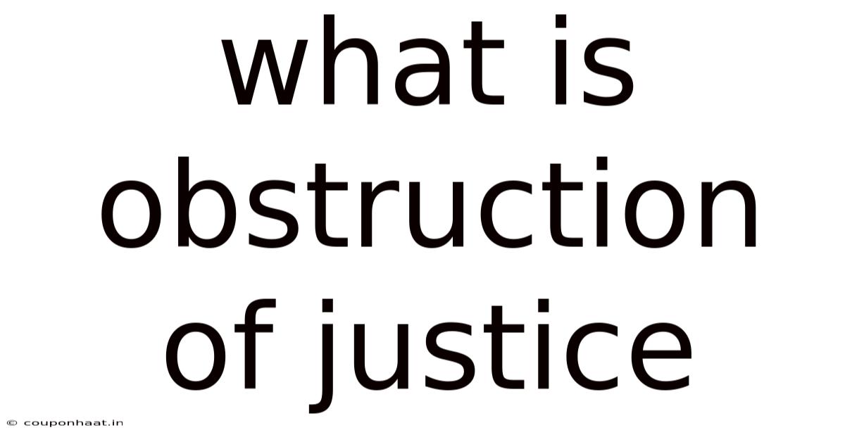 What Is Obstruction Of Justice