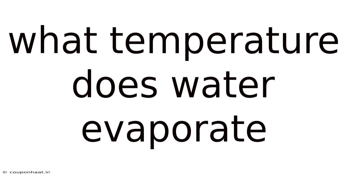 What Temperature Does Water Evaporate