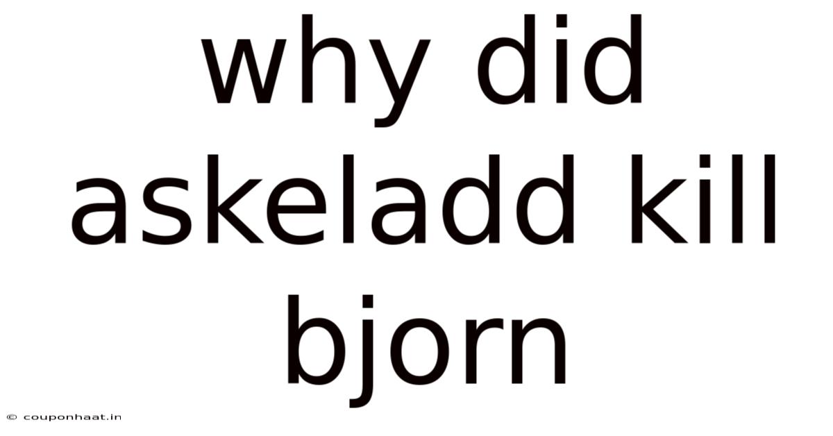 Why Did Askeladd Kill Bjorn