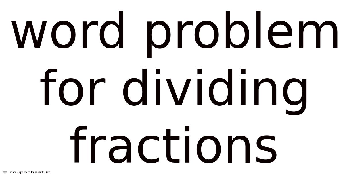 Word Problem For Dividing Fractions