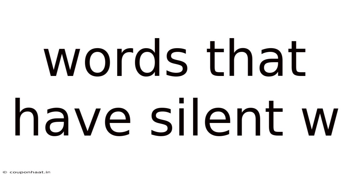 Words That Have Silent W
