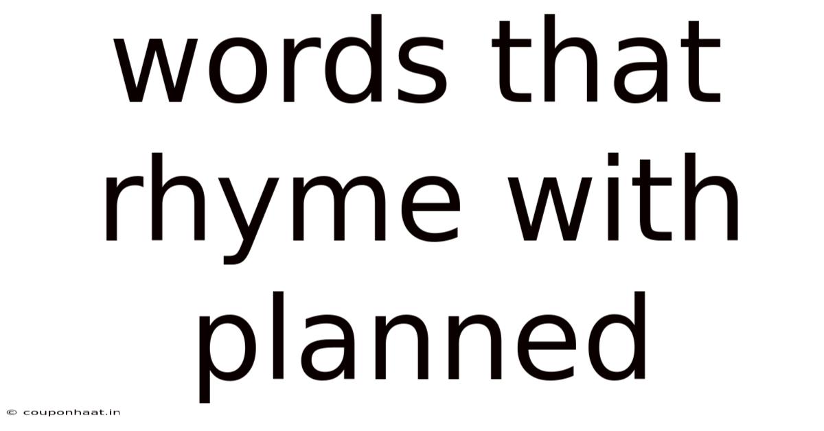 Words That Rhyme With Planned