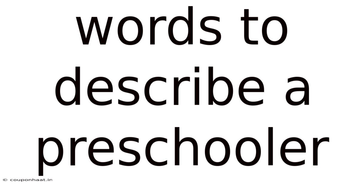 Words To Describe A Preschooler