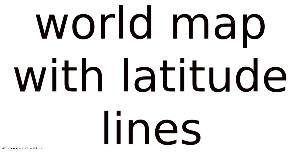 World Map With Latitude Lines