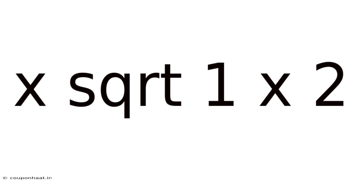 X Sqrt 1 X 2